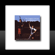 The Complete Collection: Bagpipe Music for Highland Dancing